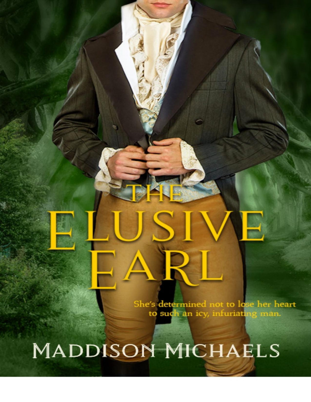 The Elusive Earl Maddison Michaels