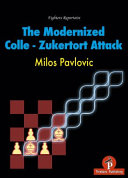 The Modernized Collezukertort Attack Milos Pavlovic
