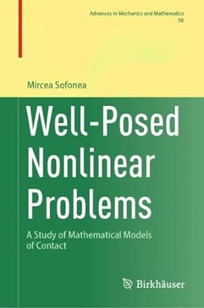 Wellposed Nonlinear Problems A Study Of Mathematical Models Of Contact Mircea Sofonea
