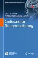 Cardiovascular Neuroendocrinology Gina L C Yosten J Thomas Cunningham