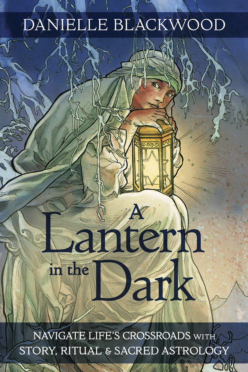 A Lantern In The Dark Danielle Blackwood