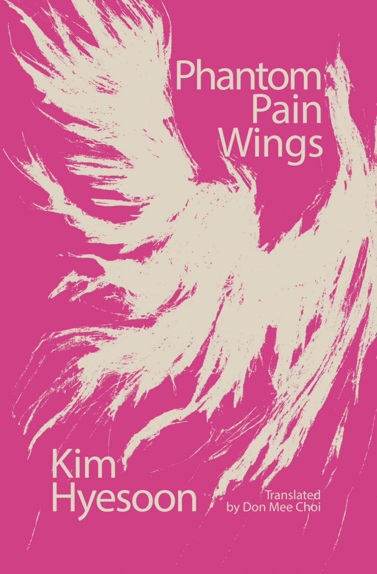 Phantom Pain Wings Kim Hyesoon Don Mee Choi Translation