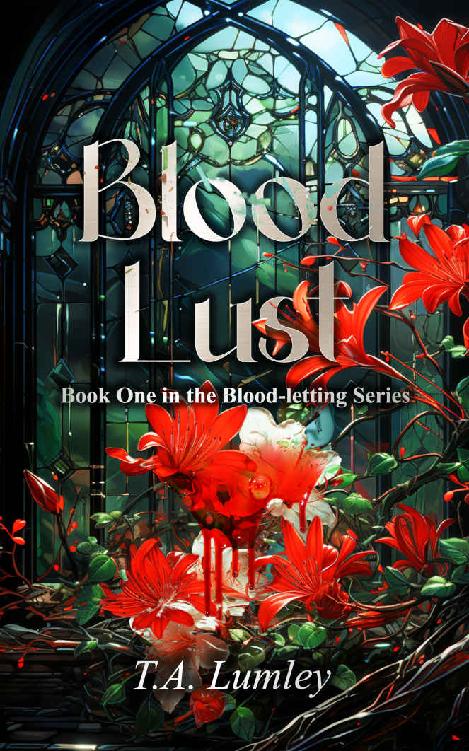 Blood Lust Book One In The Bloodletting Series Ta Lumley