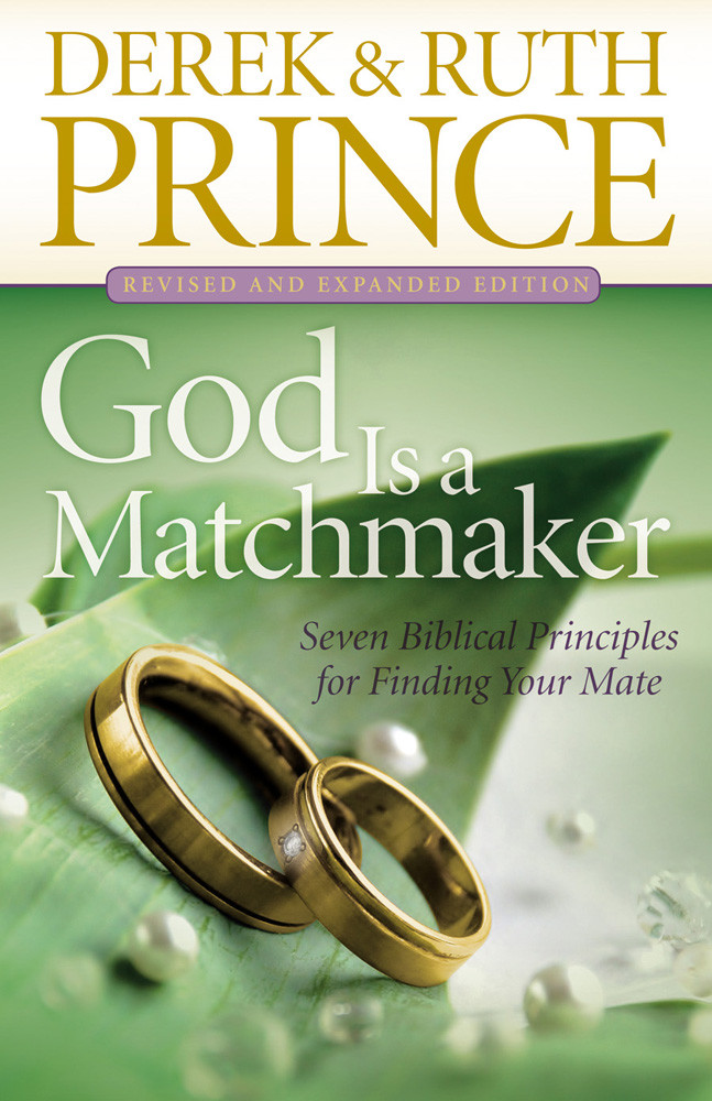 God Is A Matchmaker Derek Prince Ruth Prince