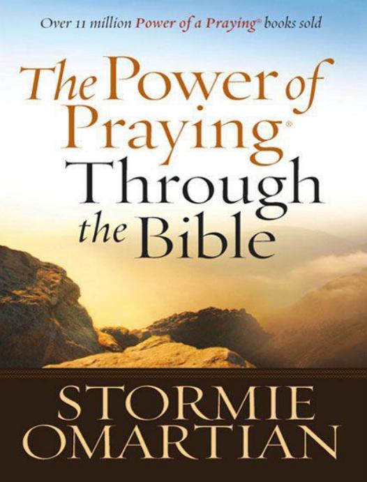 The Power Of Praying Through The Bible Stormie Omartian