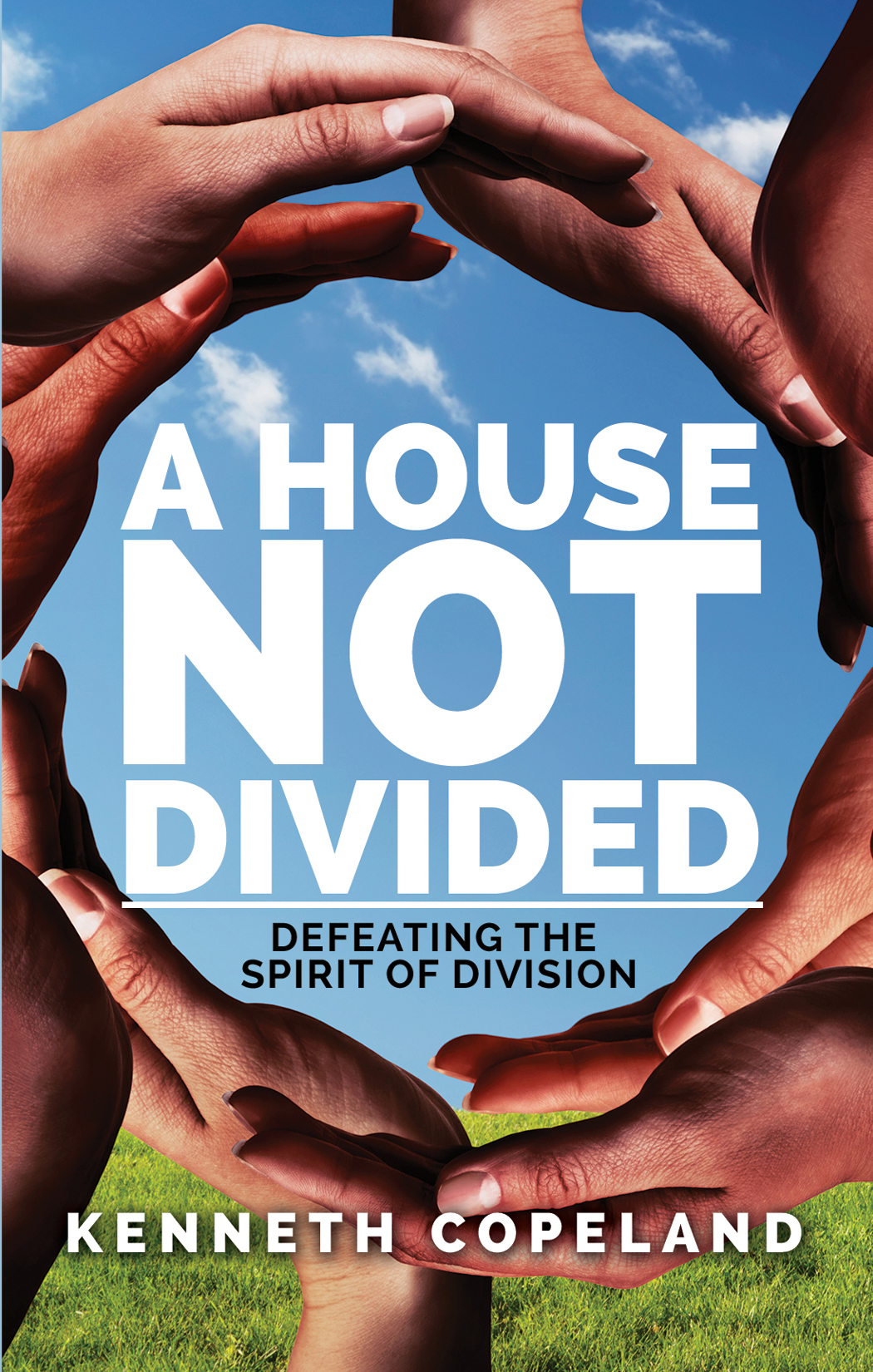 A House Not Divided Kenneth Copeland