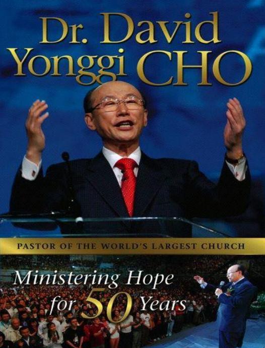 Dr David Yonggi Cho Ministering Hope For 50 Years Dr David Yonggi Cho Beverlee Chadwick