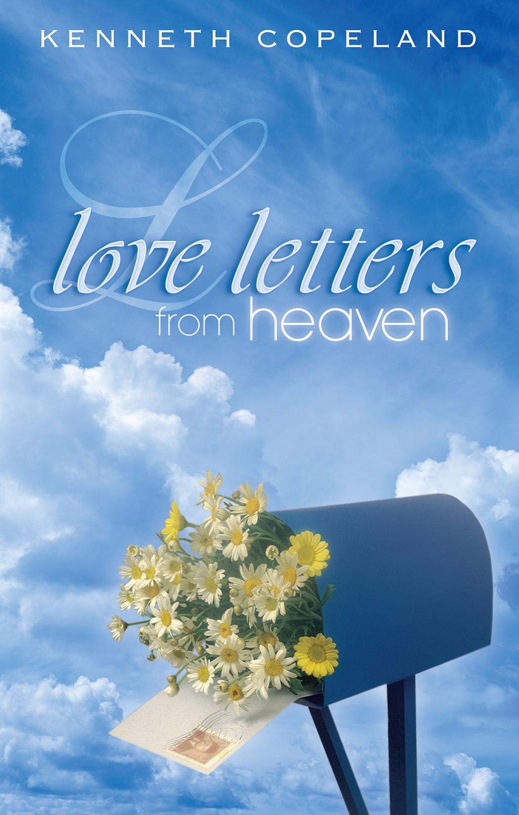 Love Letters From Heaven Kenneth Copeland