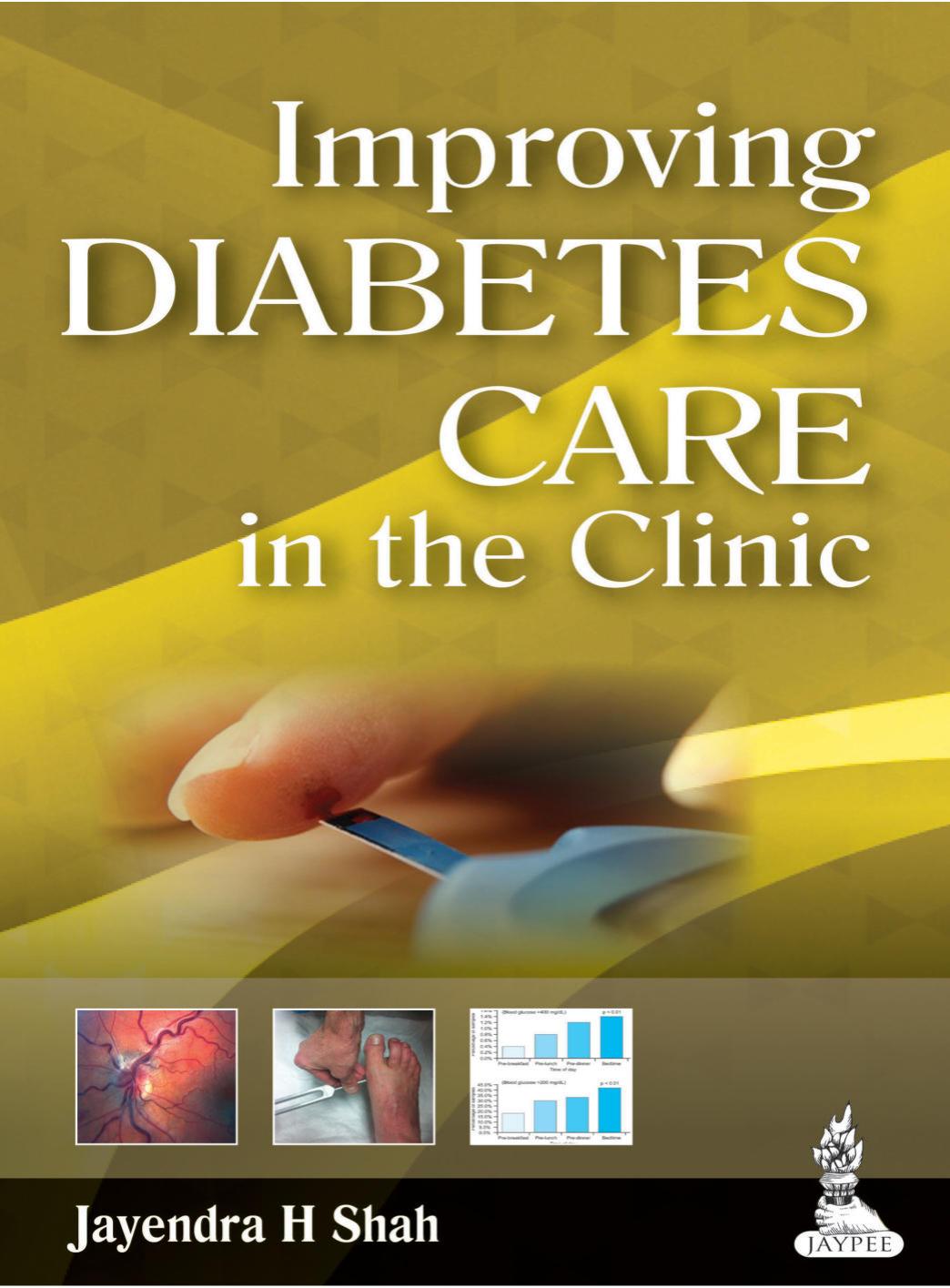 Improving Diabetes Care In The Clinic 1st Edition Jayendra H Shah