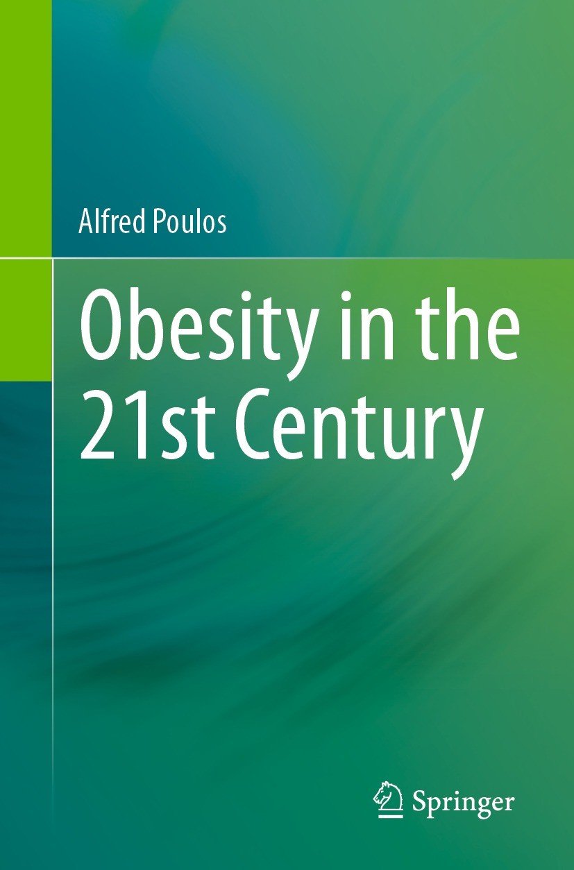 Obesity In The 21st Century Alfred Poulos