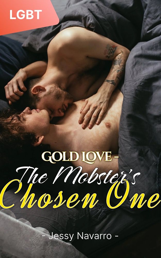 Gold Love The Mobsters Chosen One An Lgbt Mafia Romance Novel Jessy Navarro