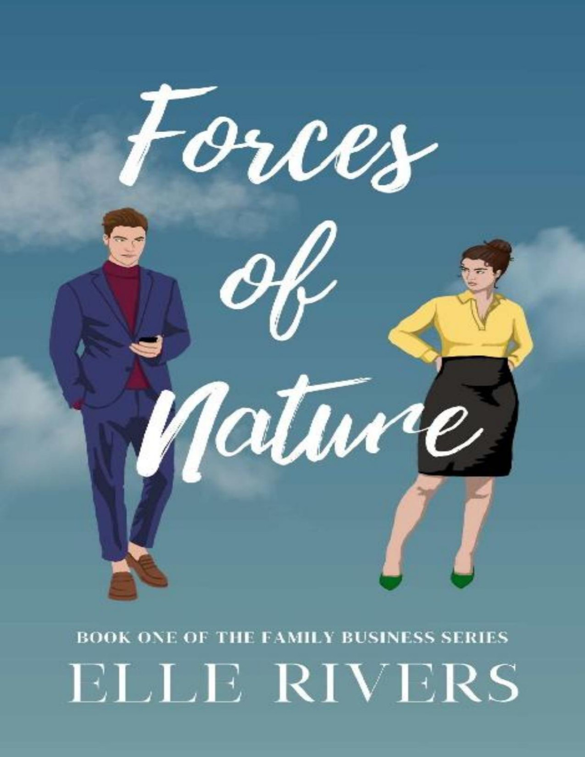 Forces Of Nature The Family Business Book 1 Elle Rivers
