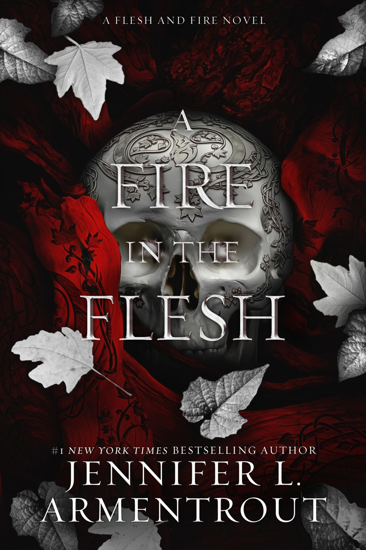A Fire In The Flesh Flesh And Fire 3 Jennifer L Armentrout