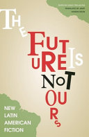 The Future Is Not Ours Diego Trelles Paz