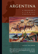 Argentina A Travelers Literary Companion 1st Edition Jill Gibian