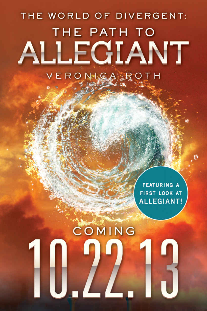 The World Of Divergent The Path To Allegiant Divergent Series Veronica Roth