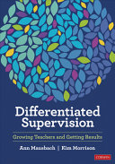 Differentiated Supervision Growing Teachers And Getting Results 1st Edition Ann Mausbach