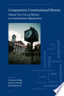 Comparative Constitutional History Volume 2 Uses Of History In Constitutional Adjudication Francesco Biagi