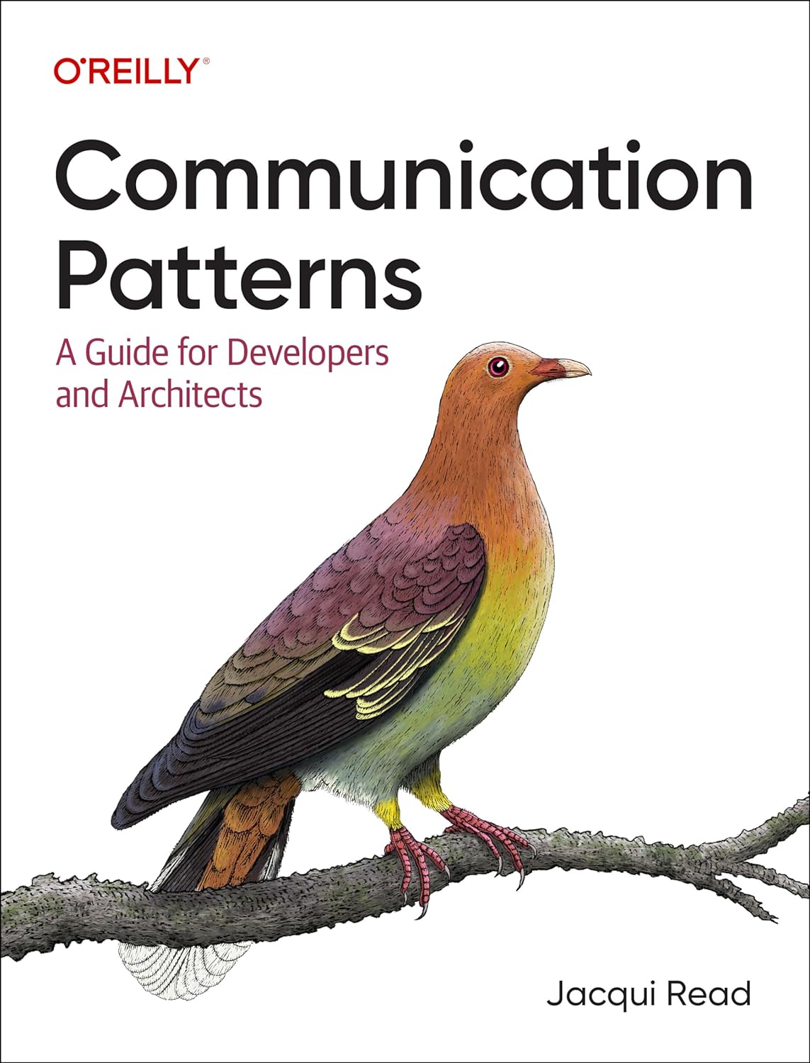 Communication Patterns A Guide For Developers And Architects 1st Edition Jacqui Read
