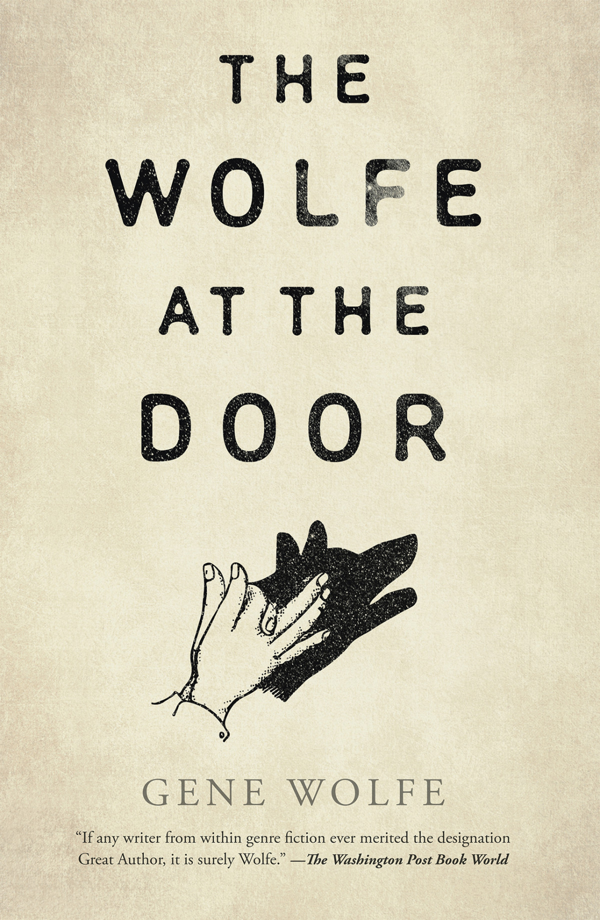 The Wolfe At The Door Gene Wolfe