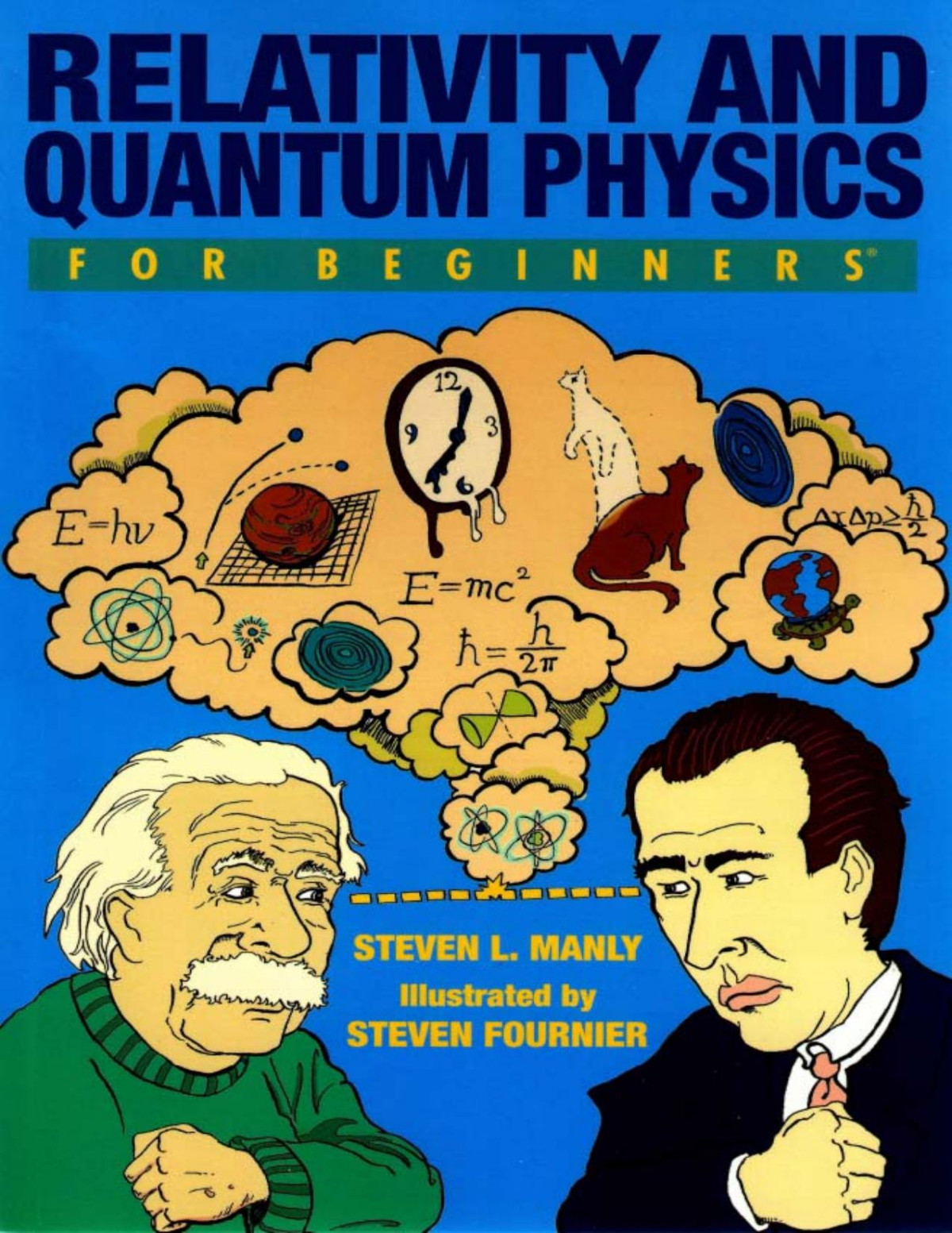 Relativity And Quantum Physics For Beginners Steven L Manly