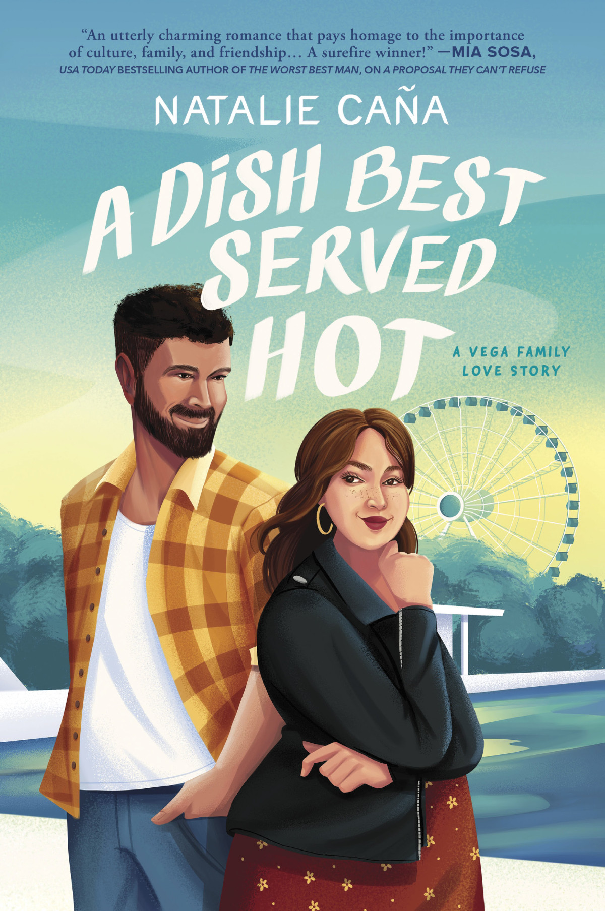 A Dish Best Served Hot Vega Family Love Stories 2 1st Edition Natalie Caa