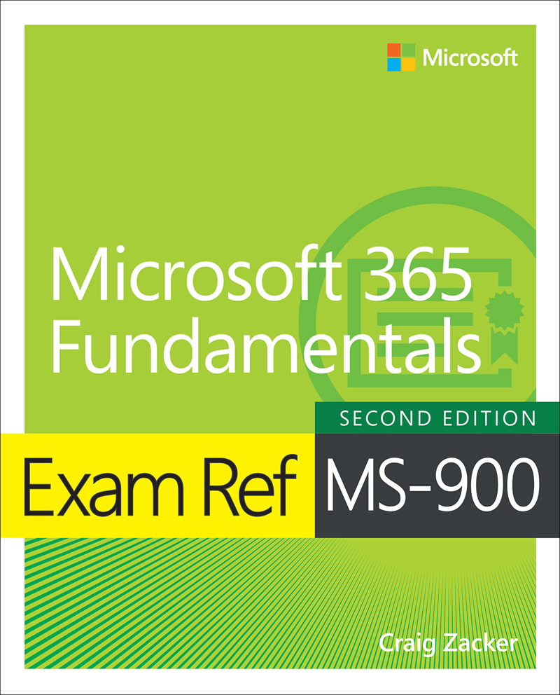 Exam Ref Ms900 Microsoft 365 Fundamentals 2nd Edition 2nd Craig Zacker