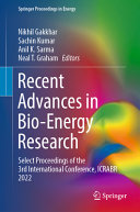 Recent Advances In Bioenergy Research Select Proceedings Of The 3rd International Conference Icrabr 2022 Nikhil Gakkhar