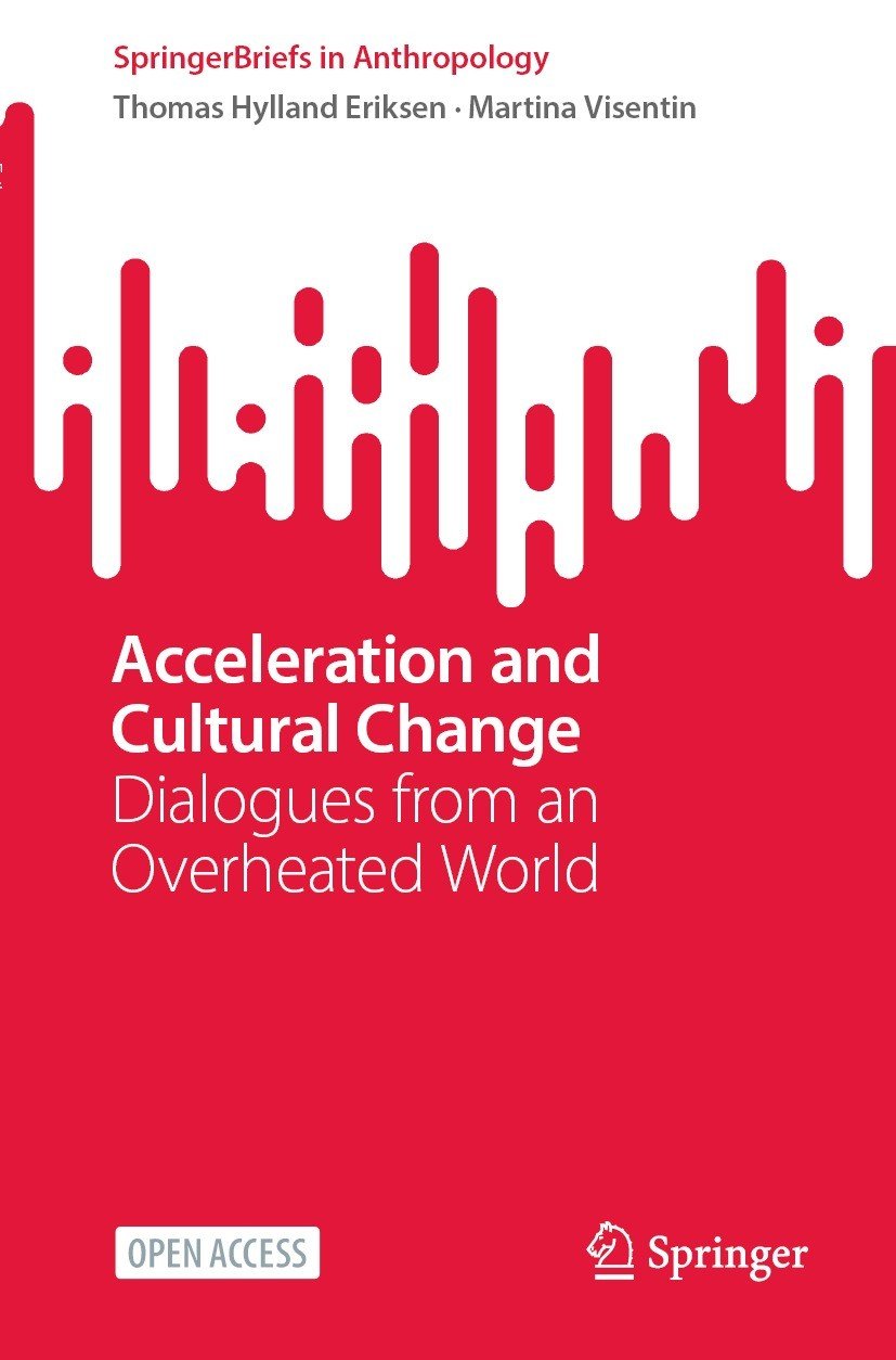 Acceleration And Cultural Change Dialogues From An Overheated World Martina Visentin