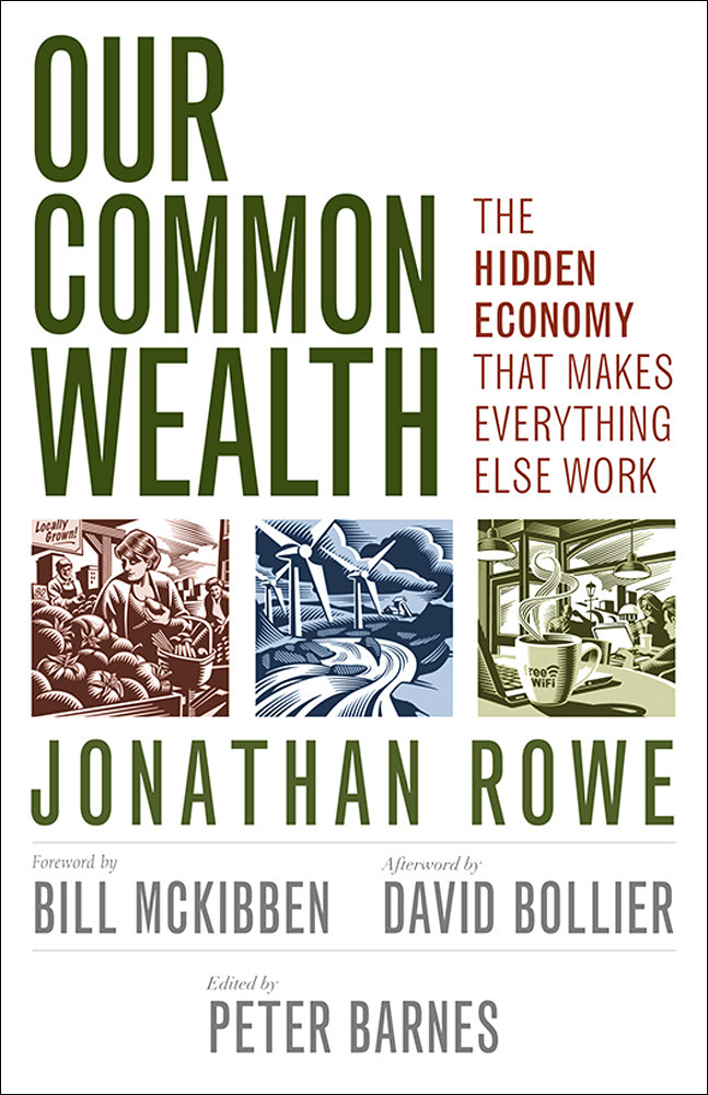 Our Common Wealth Jonathan Rowe