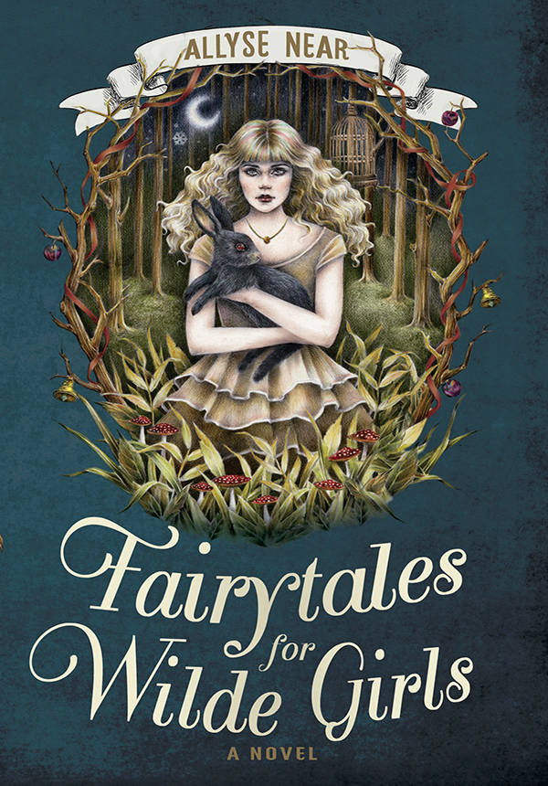 Fairytales For Wilde Girls Allyse Near