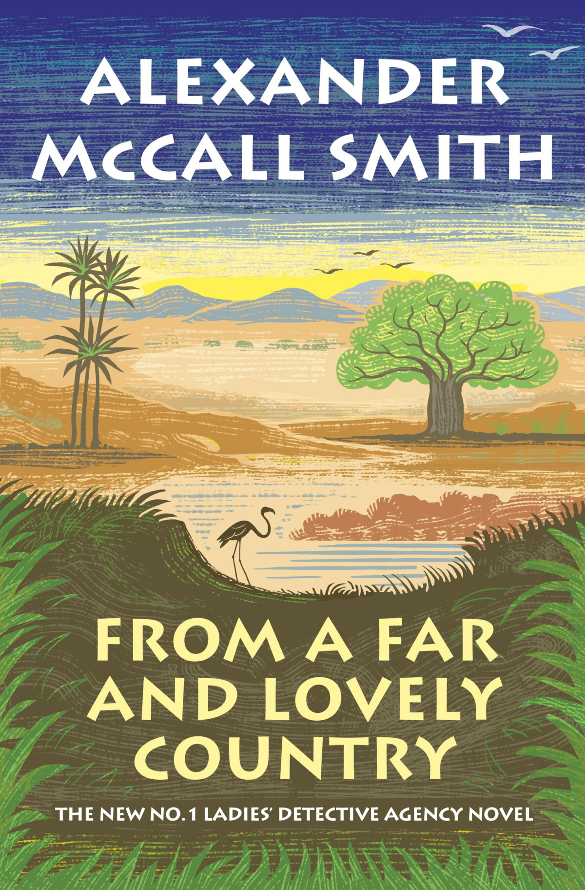 From A Far And Lovely Country Alexander Mccall Smith