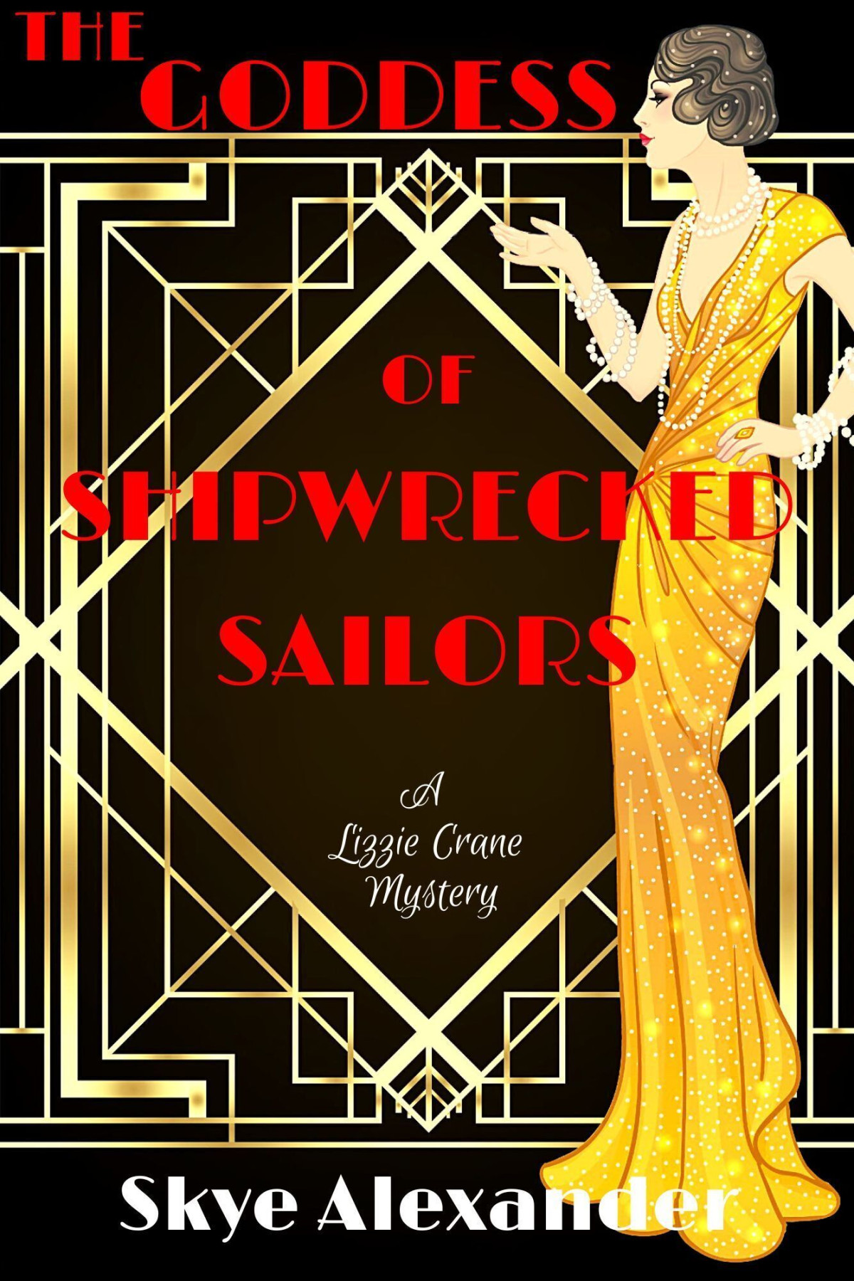 The Goddess Of Shipwrecked Sailors Skye Alexander