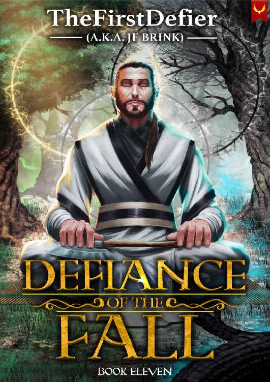 Defiance Of The Fall Book 11 A Litrpg Adventure Thefirstdefier Jf Brink