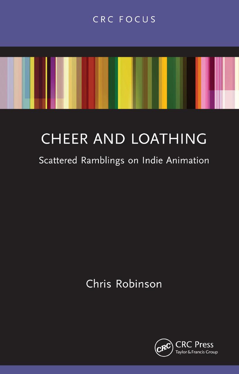 Cheer And Loathing Scattered Ramblings On Indie Animation Chris Robinson