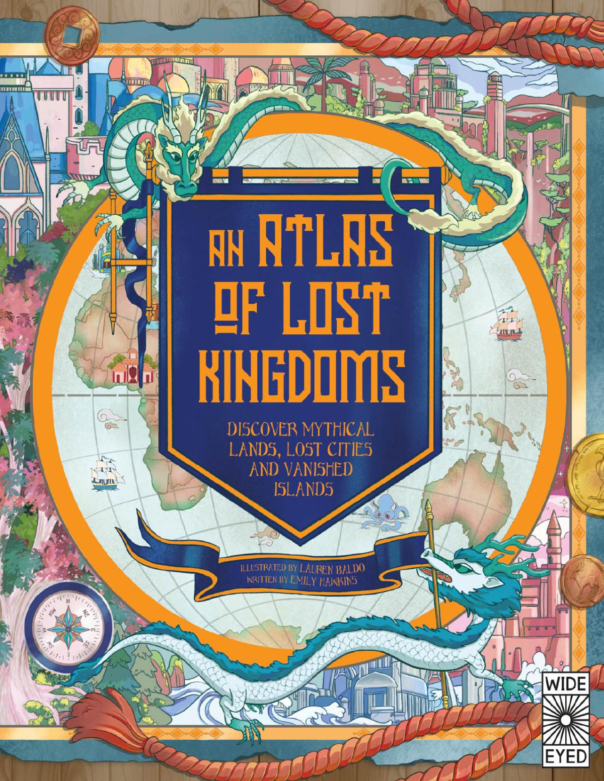 An Atlas Of Lost Kingdoms Emily Hawkins