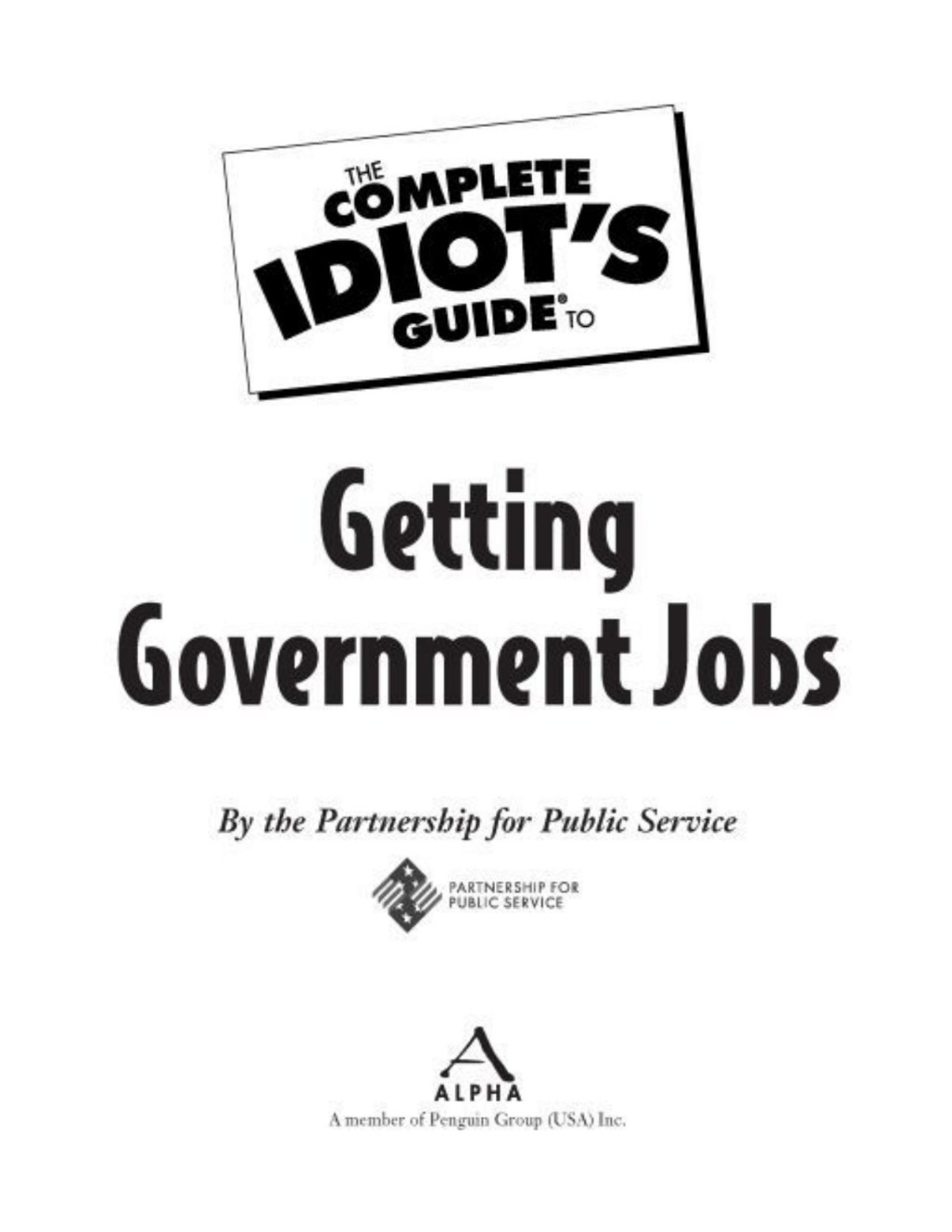The Complete Idiots Guide To Getting Government Jobs The Partnership For Public Service
