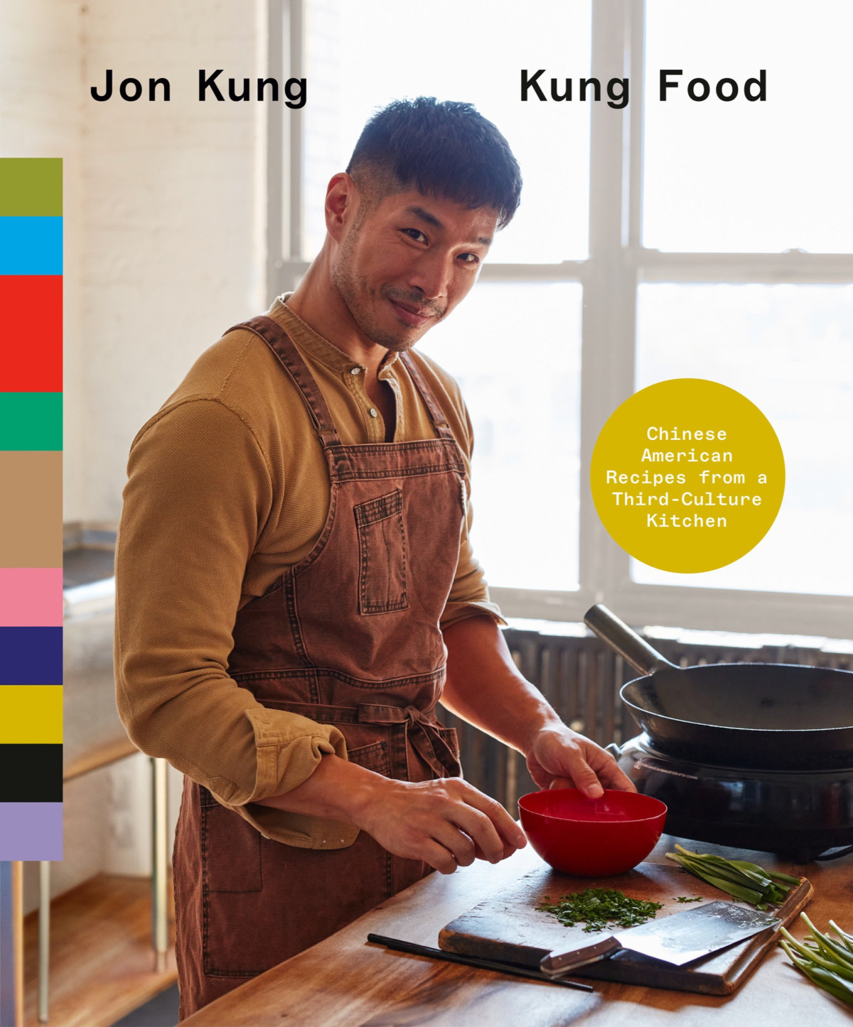 Kung Food Chinese American Recipes From A Thirdculture Kitchen A Cookbook Jon Kung