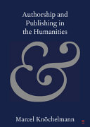 Authorship And Publishing In The Humanities Marcel Knchelmann