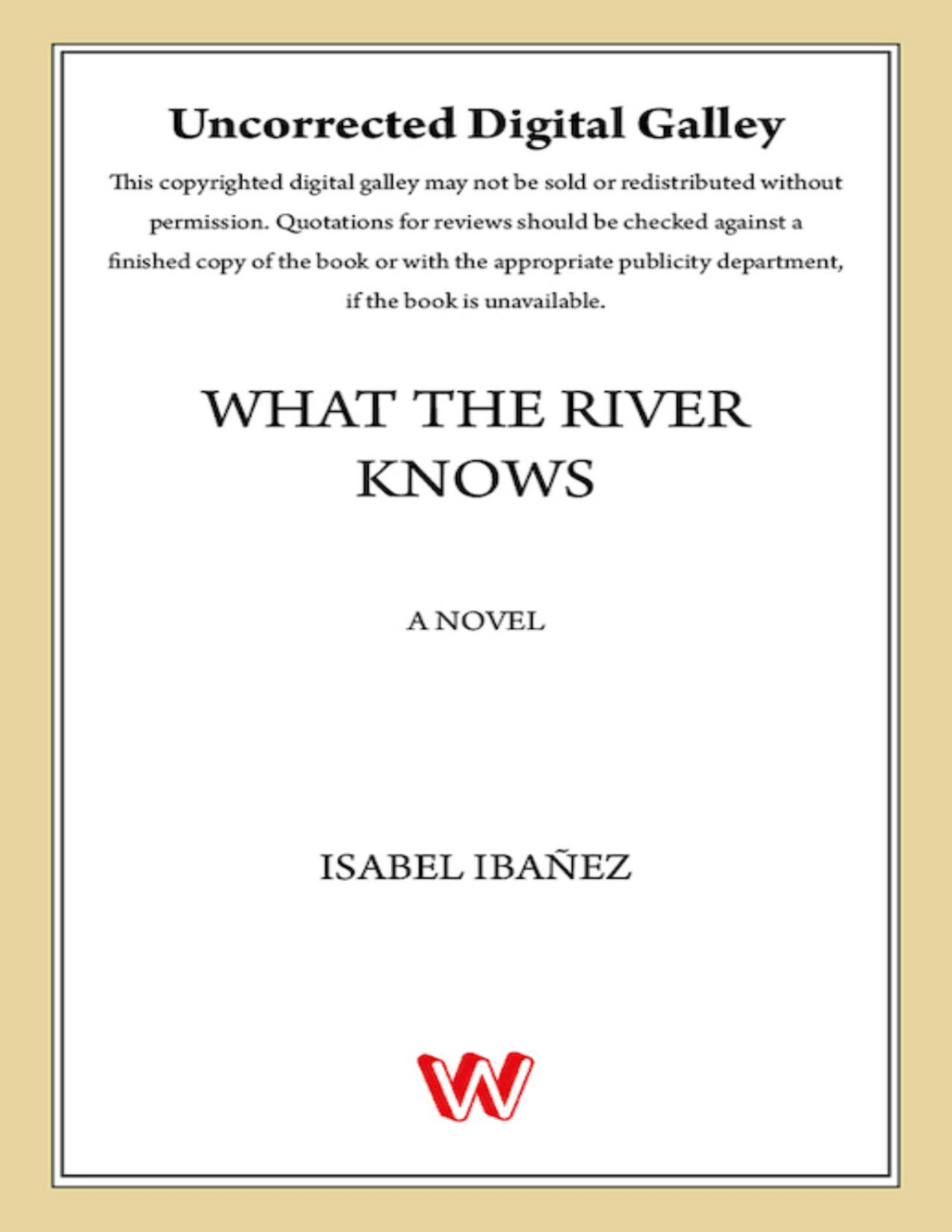 What The River Knows 1st Edition Isabel Ibaez
