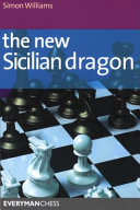 The New Sicilian Dragon 1st Edition Simon Williams