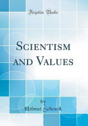 Scientism And Values Classic Reprint Helmut Schoeck