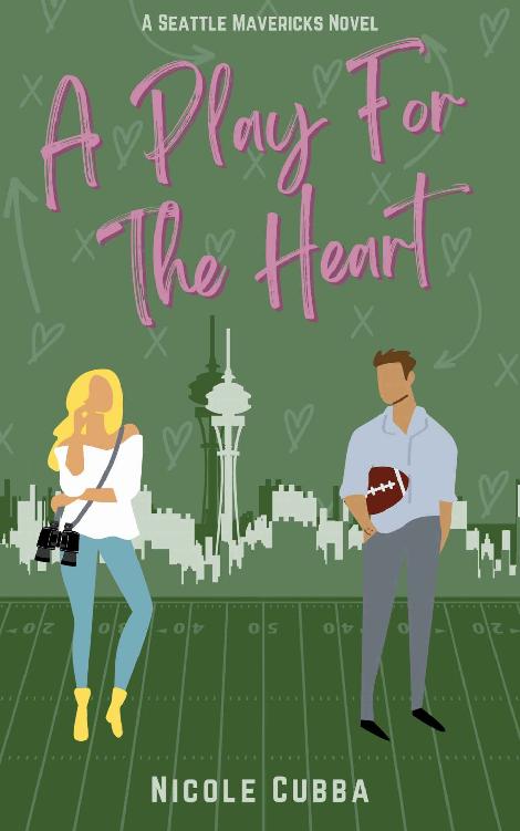 A Play For The Heart The Seattle Mavericks Series Book 1 Nicole Cubba