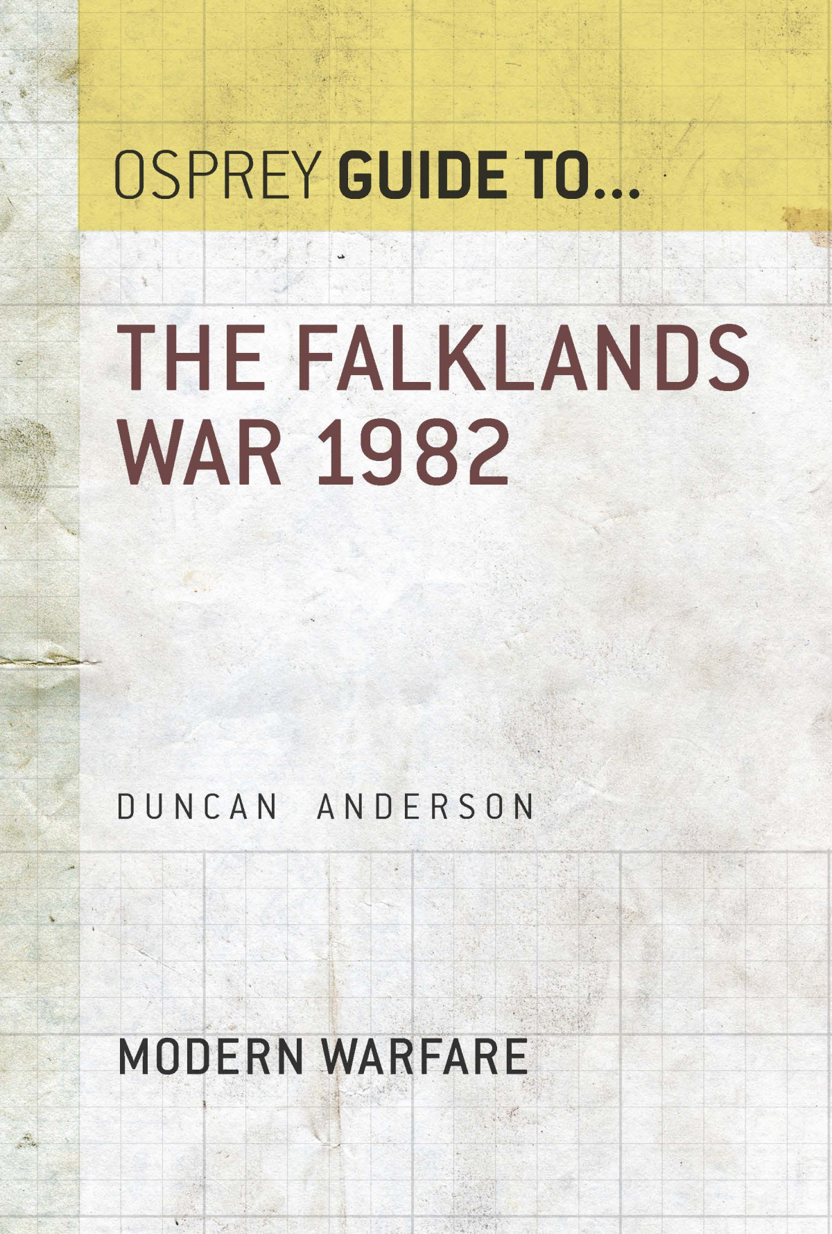 The Falklands War 1982 Duncan Anderson
