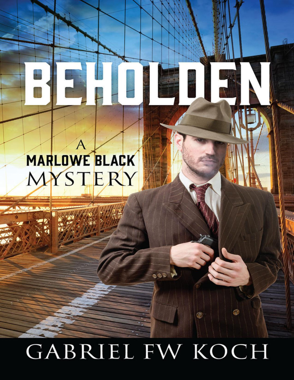 Beholden A Marlowe Black Mystery Gabriel F W Koch