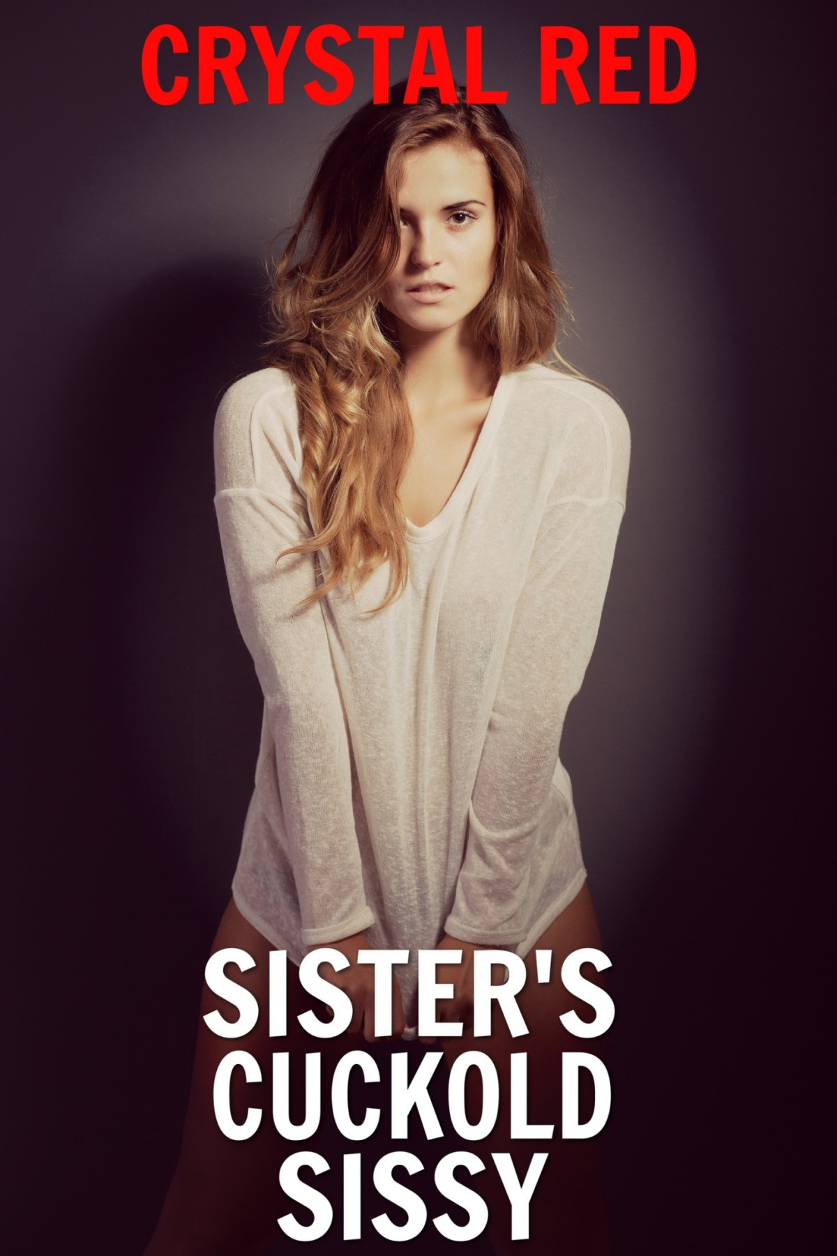 Sisters Cuckold Sissy Crystal Red