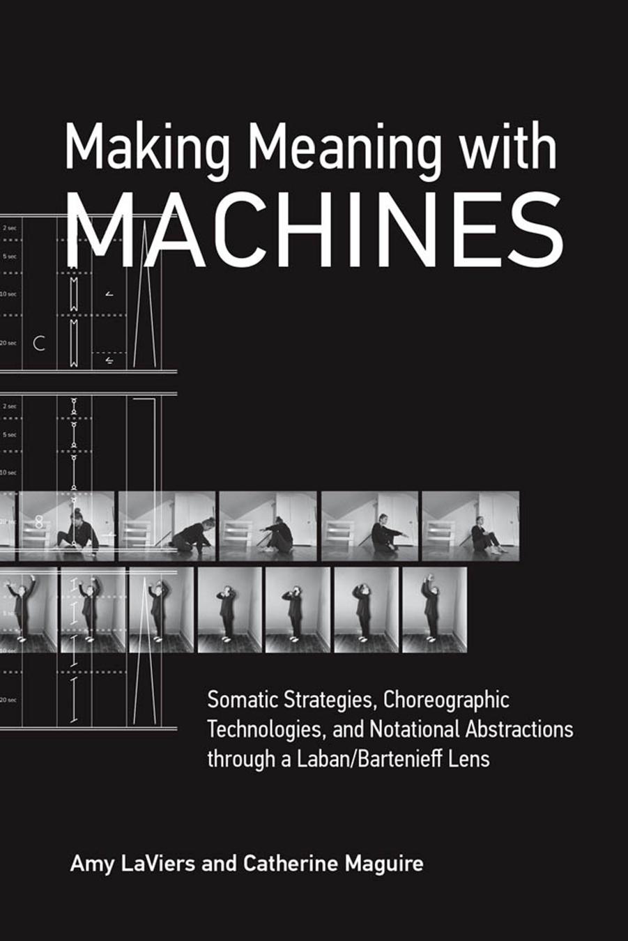 Making Meaning With Machines Laviers Amy Catherine Maguire