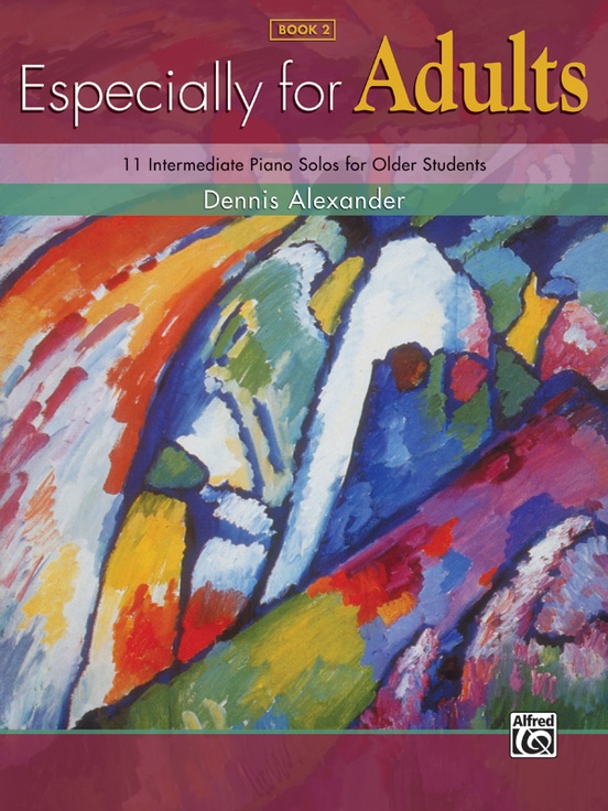 Especially For Adults Book 2 Piano 2nd Edition Dennis Alexander