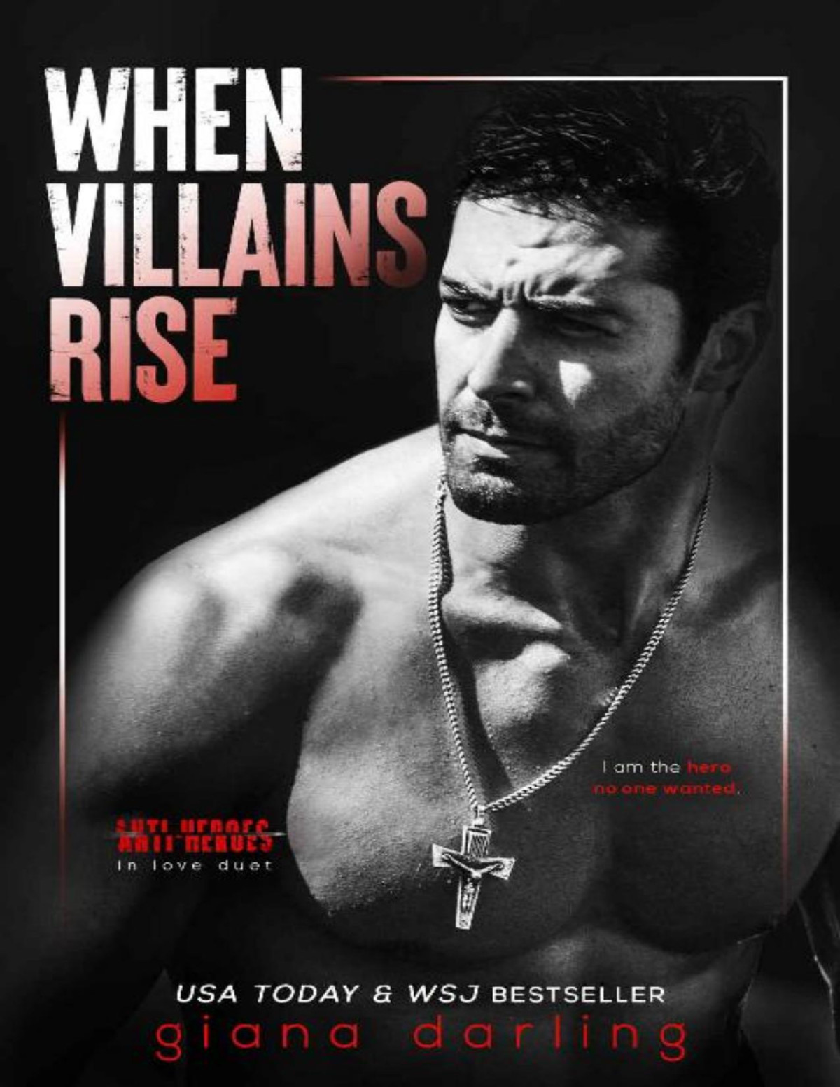 When Villains Rise Antiheroes In Love Duet Book 2 Giana Darling