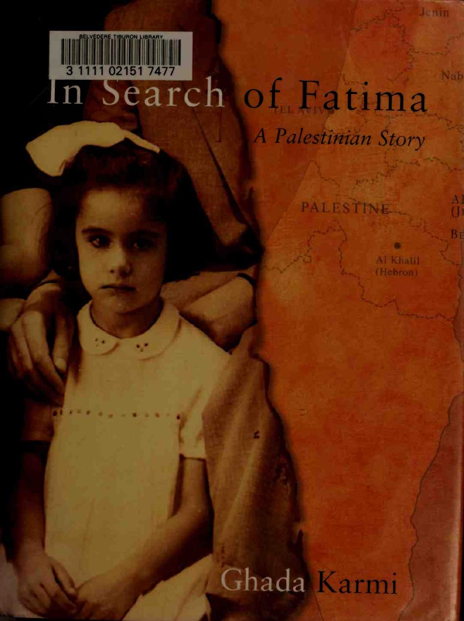 In Search Of Fatima A Palestinian Story Ghada Karmi